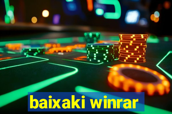 baixaki winrar